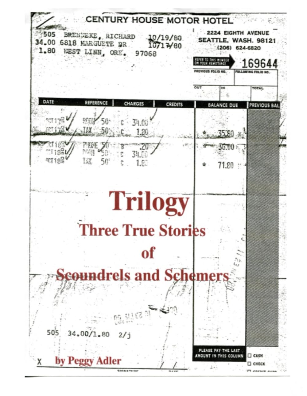 Trilogy: Three True Stories of Scoundrels and Schemers