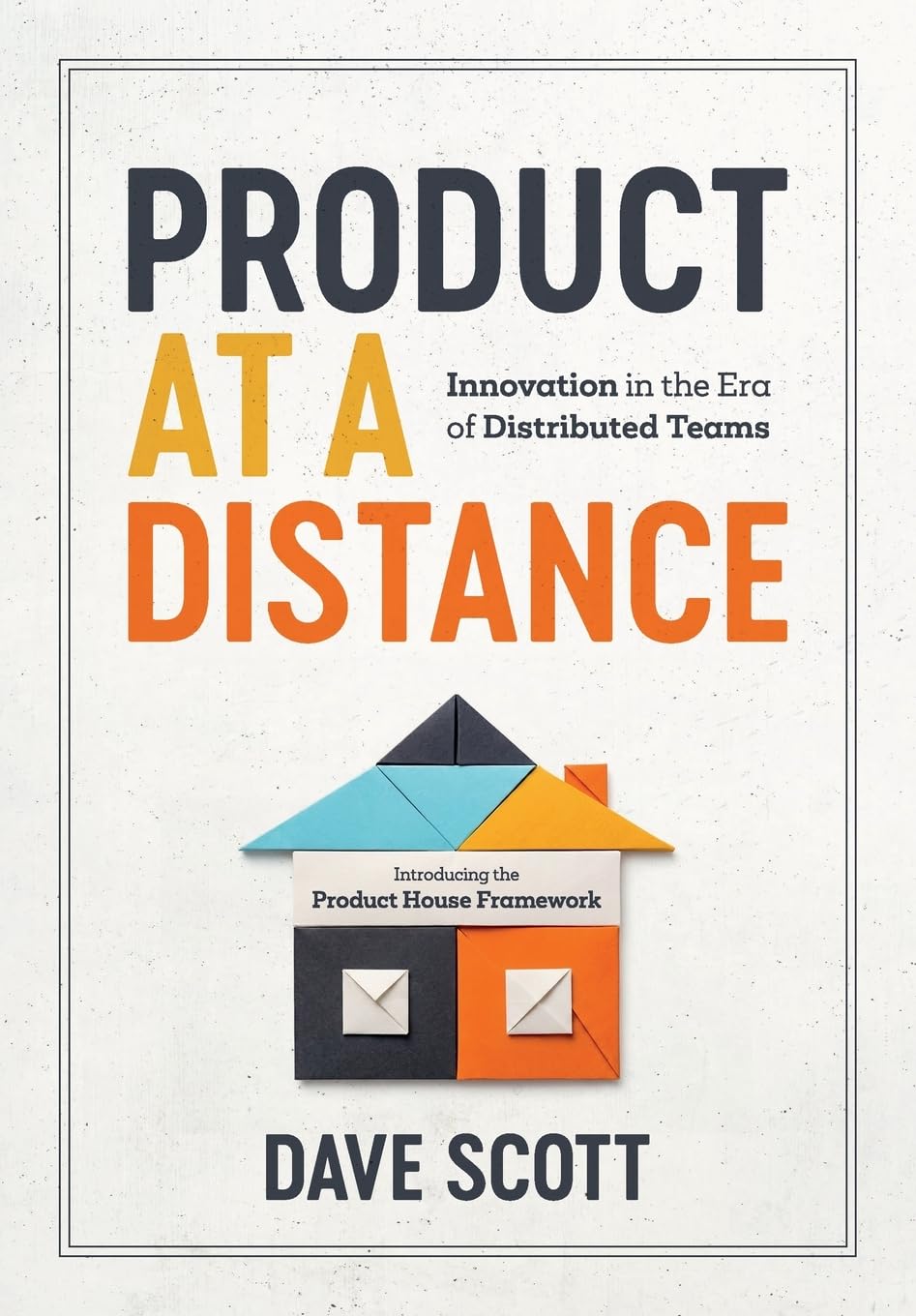 Product at a Distance: Innovation in the Era of Distributed Teams
