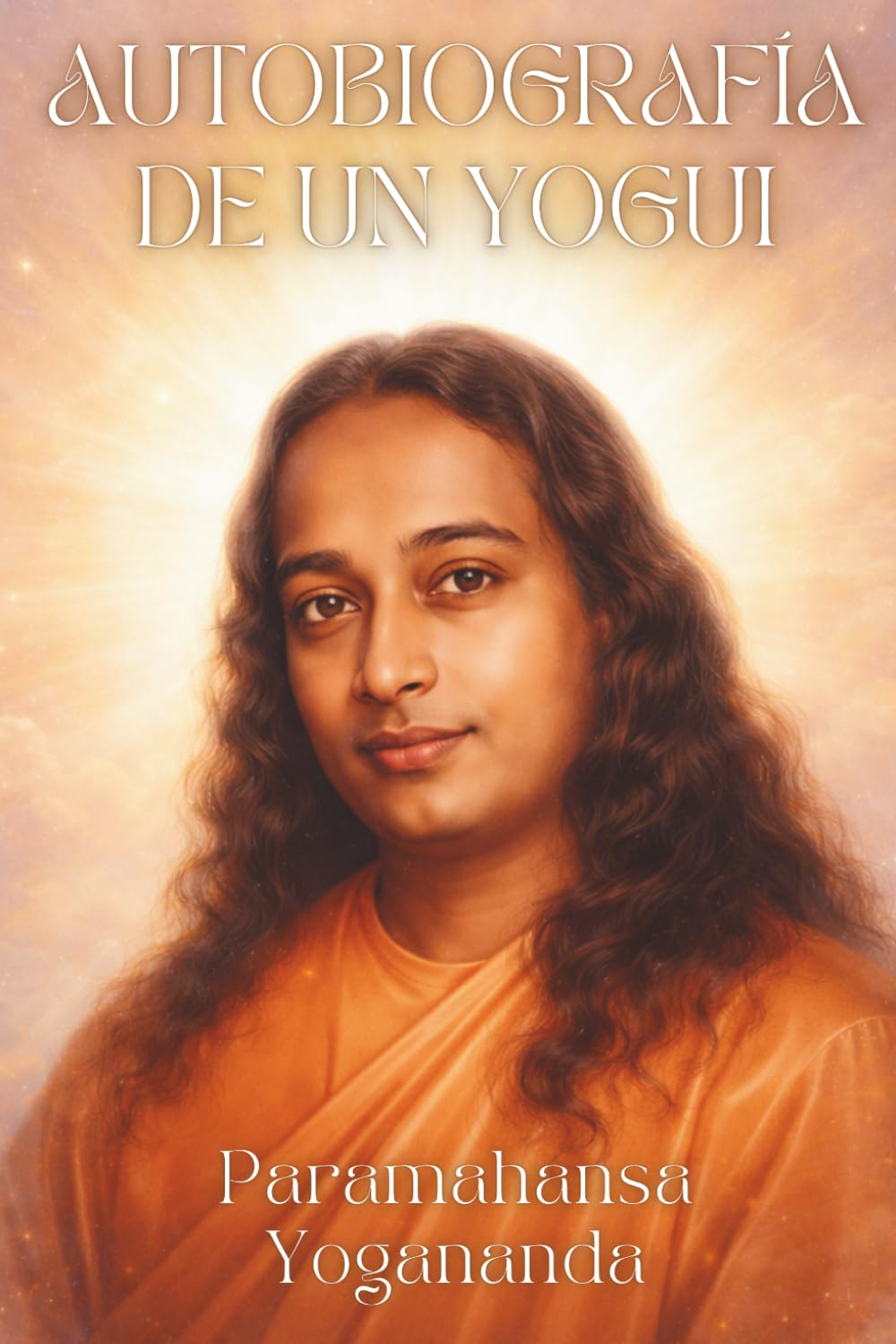 Autobiografía de un Yogui (Edición original de 1946): Paramahansa Yogananda