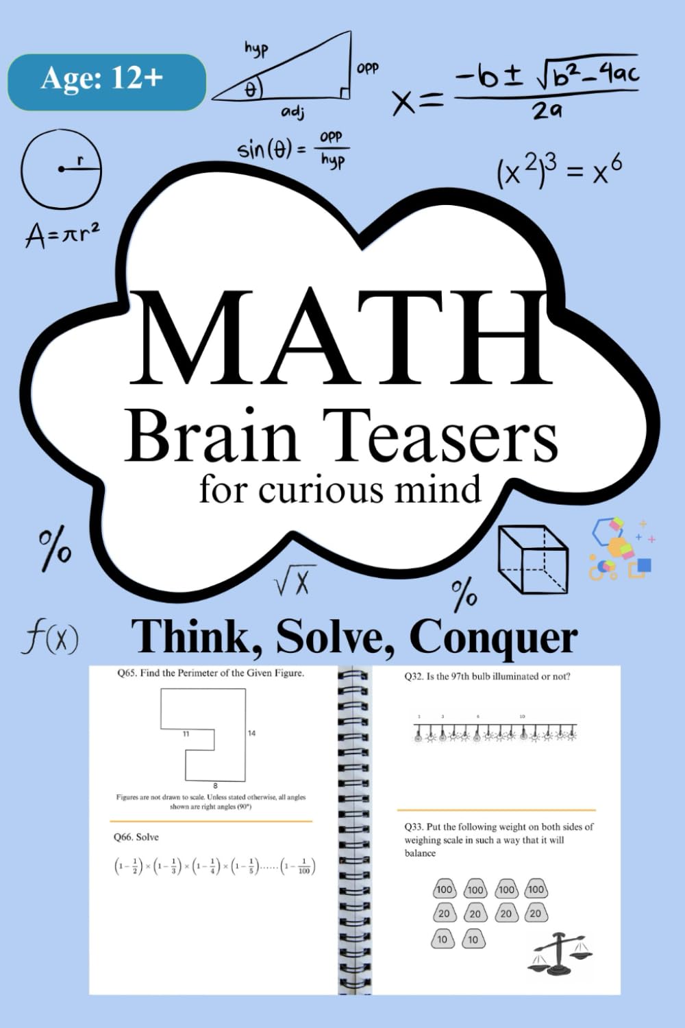 Math Brain Teasers for Smart Kids Ages 12+: Challenging and Fun Puzzles to Boost Logic, Problem-Solving, and Critical Thinking