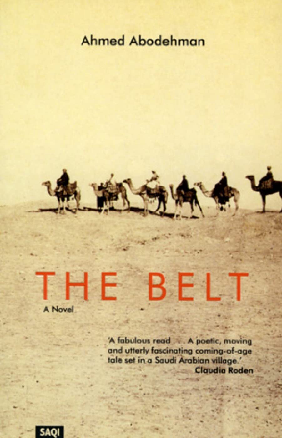 The Belt: A Novel: xi (Saqi Bookshelf)
