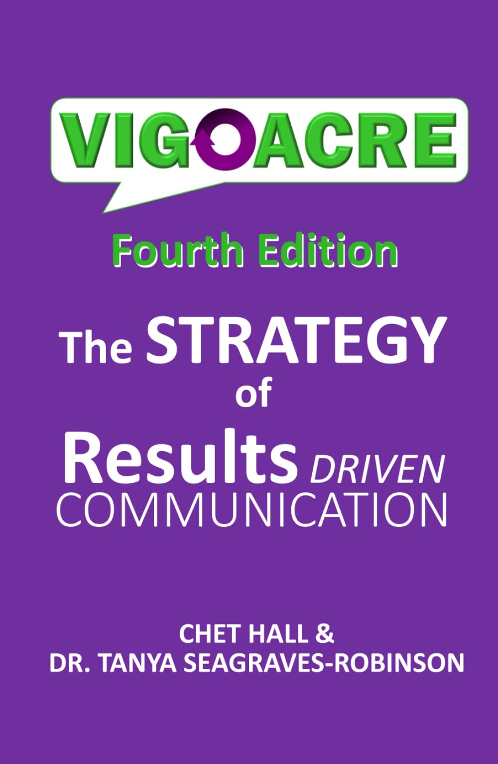 VIGOACRE: The Strategy of Results Driven Communicaiton