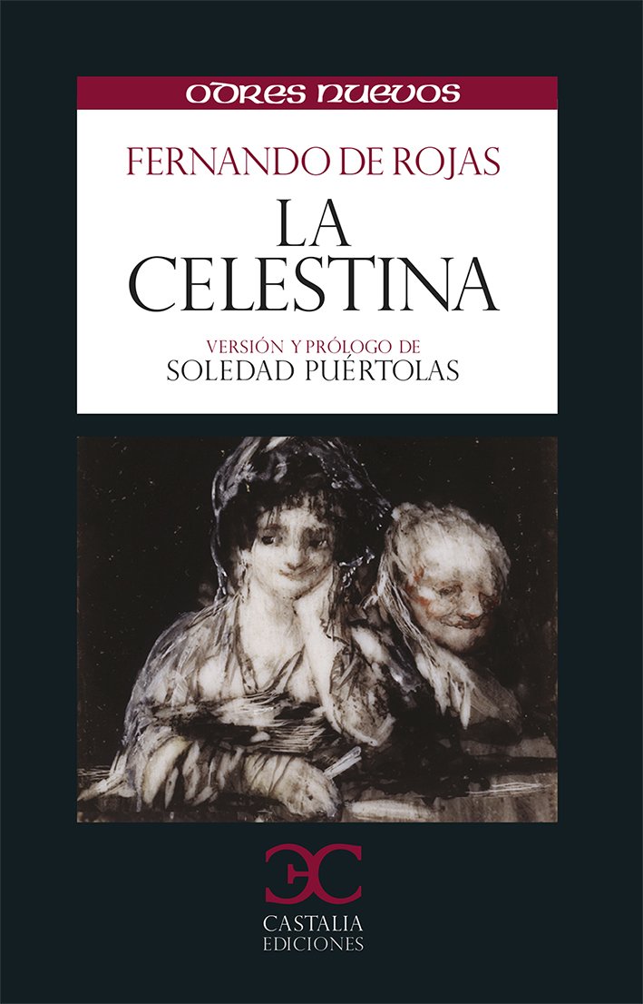 La celestina (ODRES NUEVOS, O/N. (nuevo formato)) (Spanish Edition)