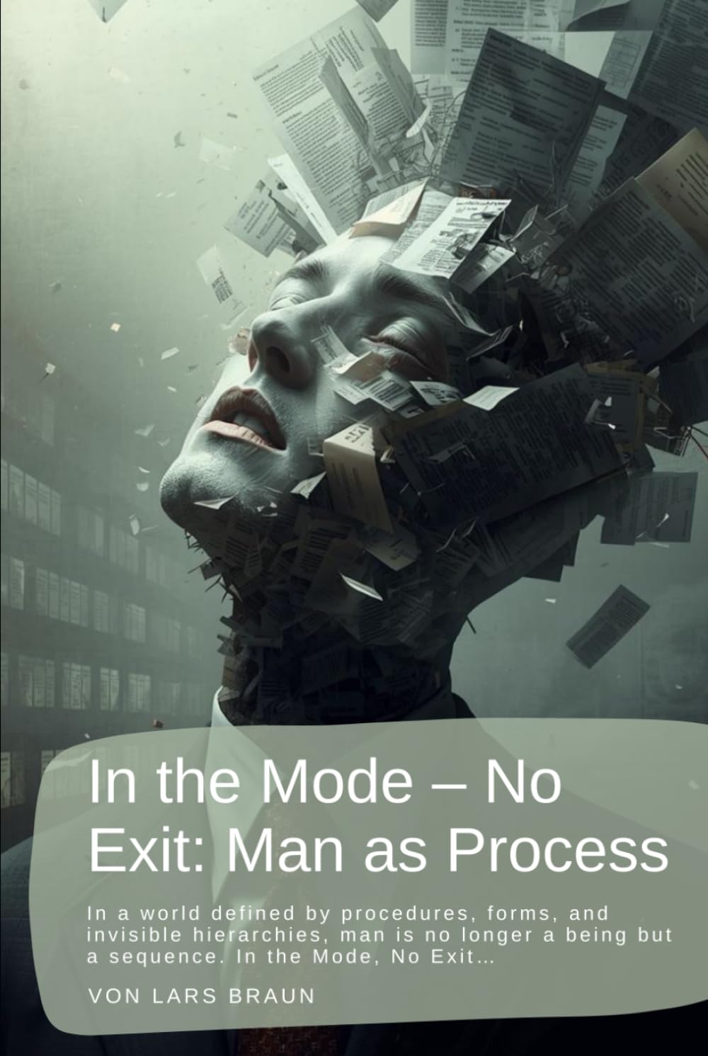 In the Mode – No Exit: Man as Process: In a world defined by procedures, forms, and invisible hierarchies, man is no longer a being but a sequence. In the Mode, No Exit…