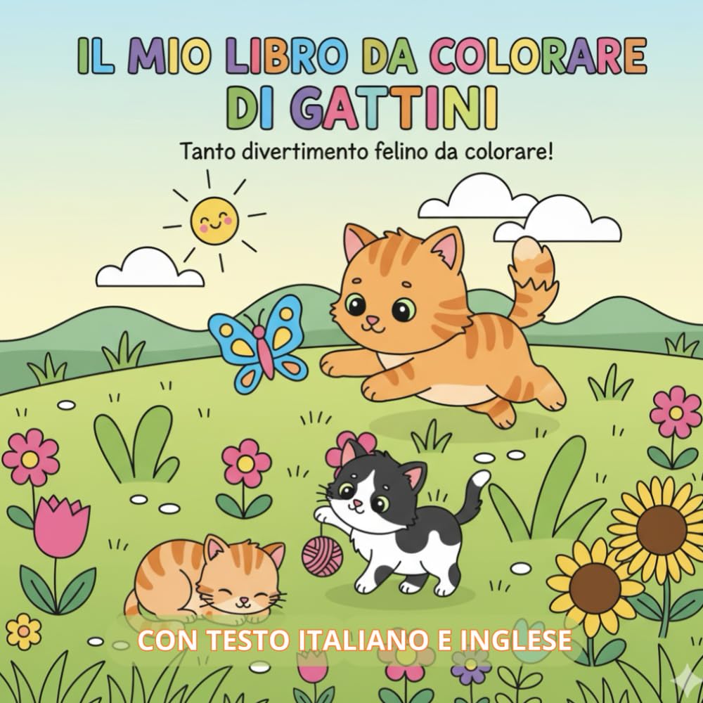 Il mio libro da colorare di gattini: Tanto divertimento felino da colorare!