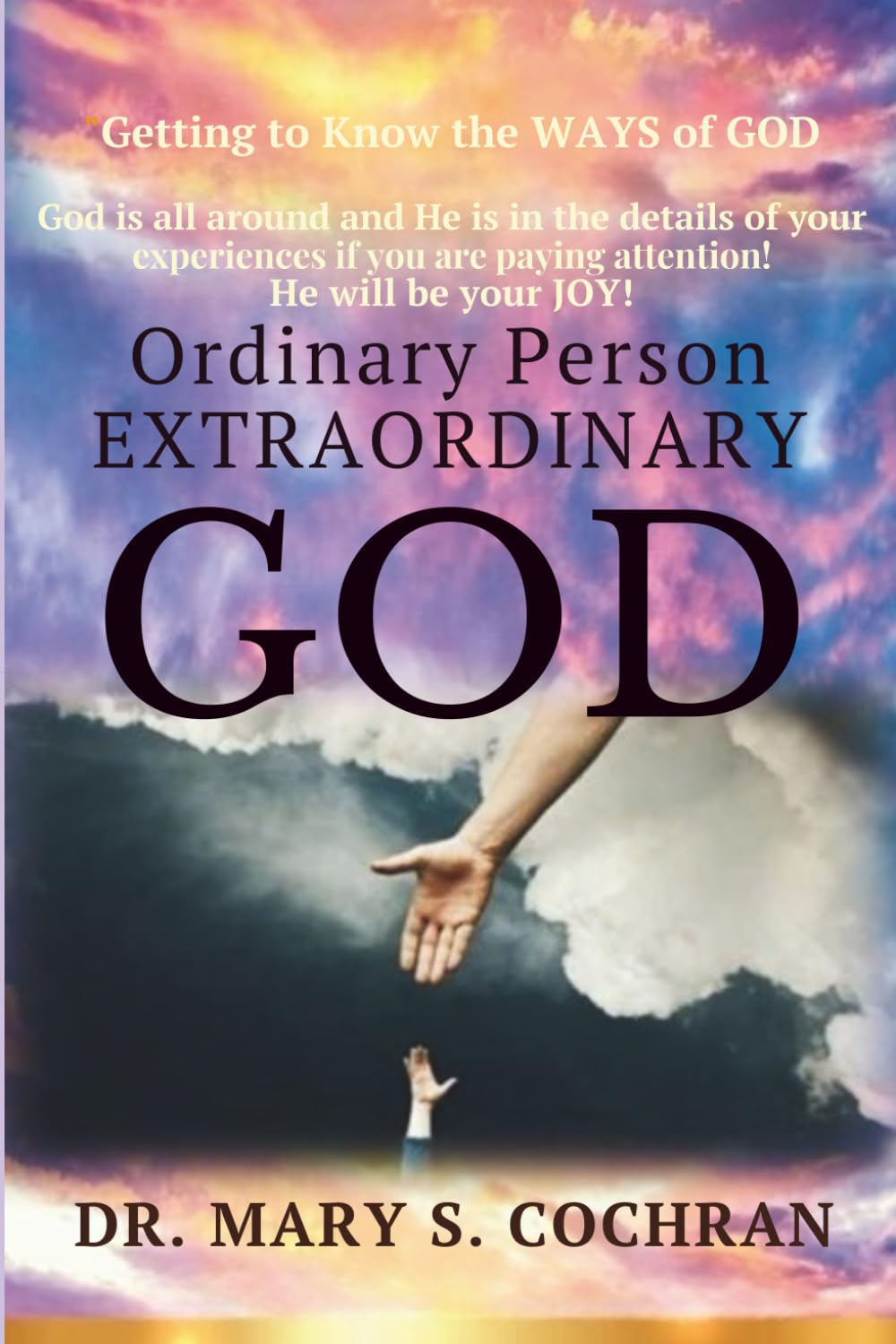 Ordinary People Extraordinary God