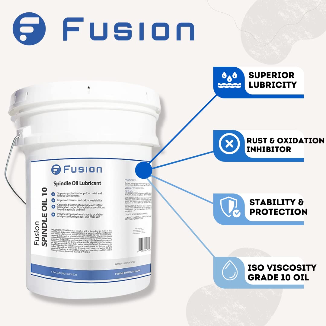 Fusion Spindle Oil 10 for ISO Viscosity Grade 10 Application by Fusion Chemical | Premium Grade Lubricant for High Speed Spindles in Machining Tools | (5 Gallon)