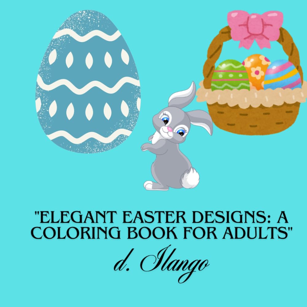 Elegant Easter Designs: A Coloring book for Adults