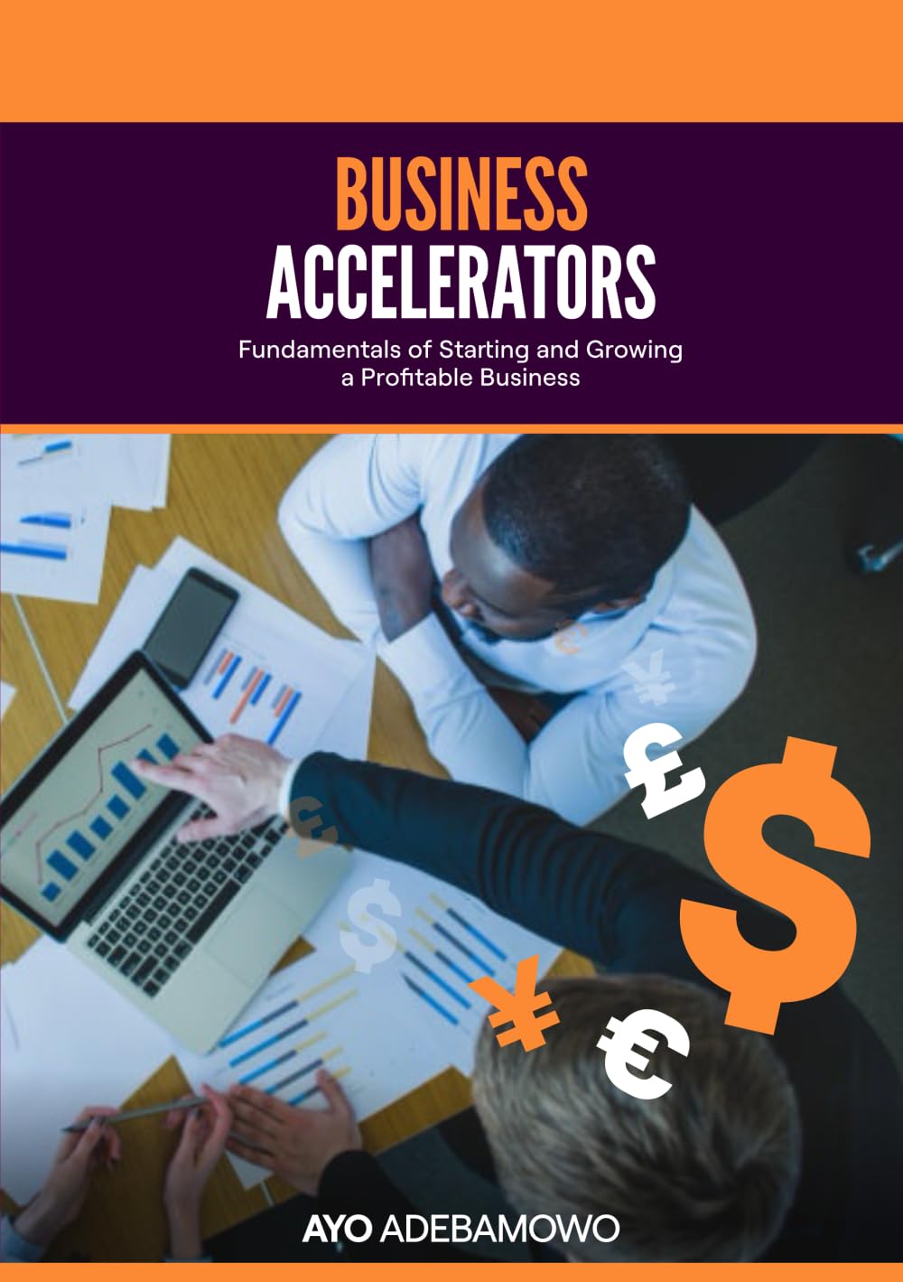 Business Accelerators: Fundamentals of Starting and Growing a Profitable Business