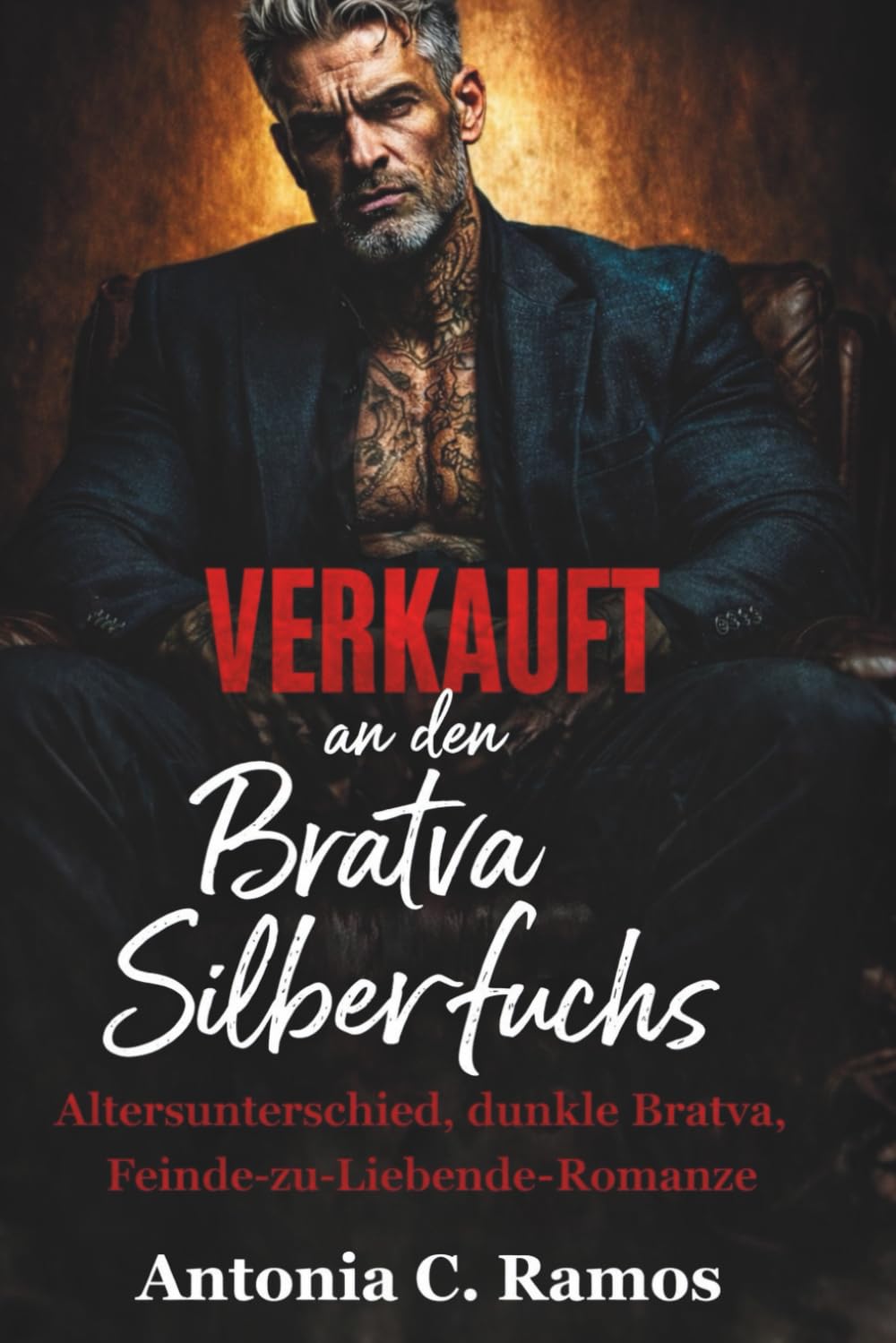verkauft An deN Bratva Silberfuchs: Altersunterschied, dunkle Bratva, Feinde-zu-Liebende-Romanze
