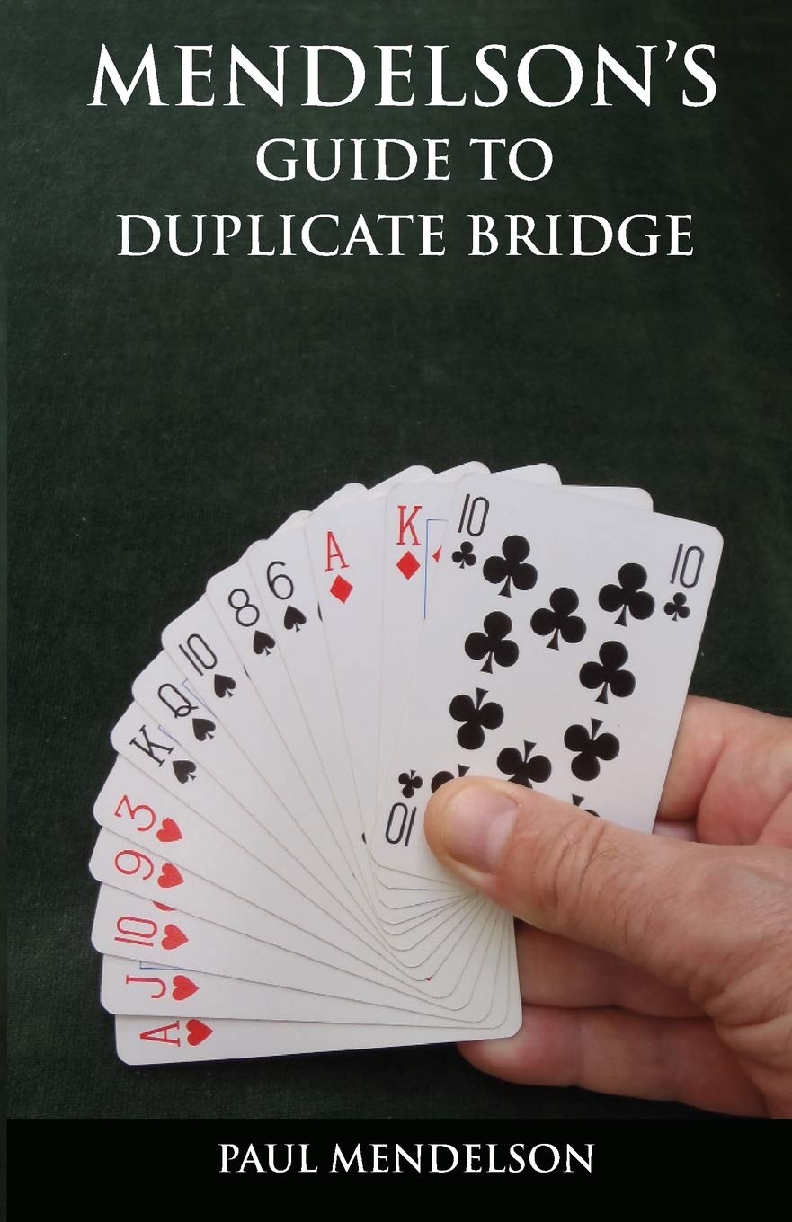Dolman Scott Mendelson's Guide to Duplicate Bridge