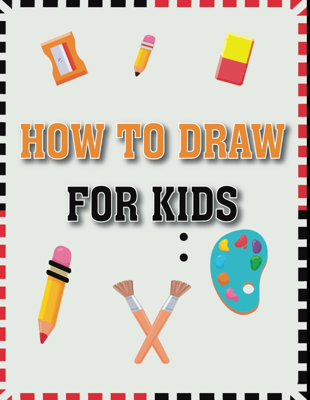 How to Draw: For Kids