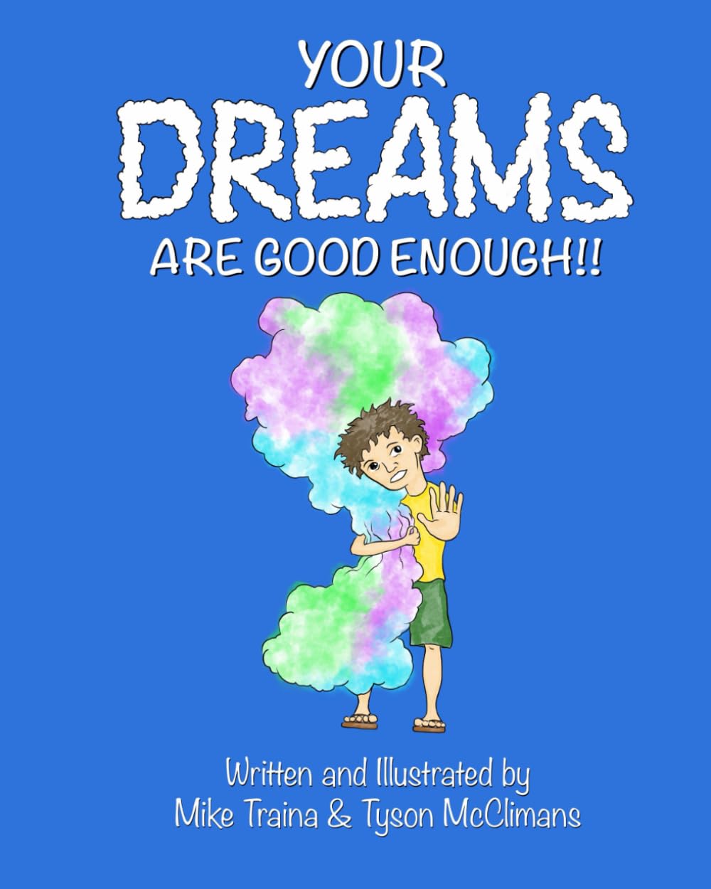 Your Dreams Are Good Enough
