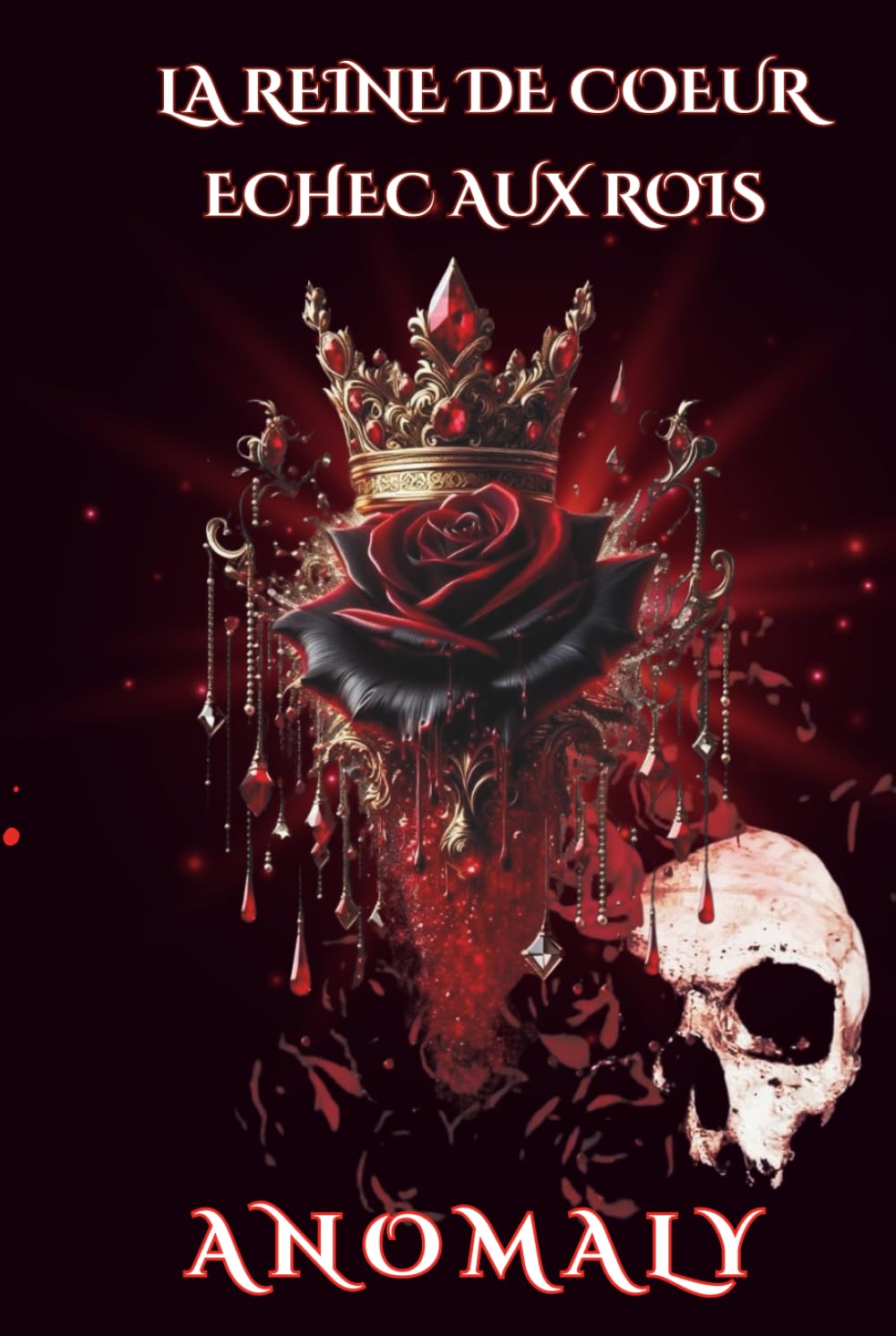 La reine de coeur: Échec aux Rois
