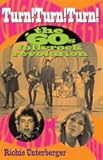 Turn! Turn! Turn!: The '60s Folk-Rock Revolution