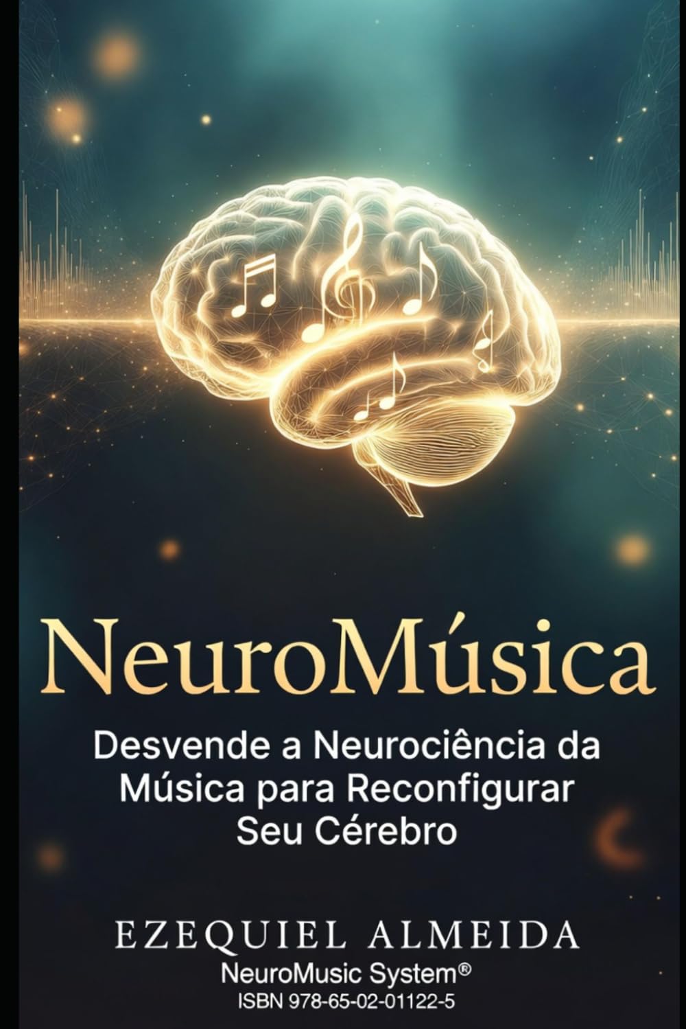 NeuroMusica: Desvende a Neurociência da Música para Reconfigurar Seu Cérebro