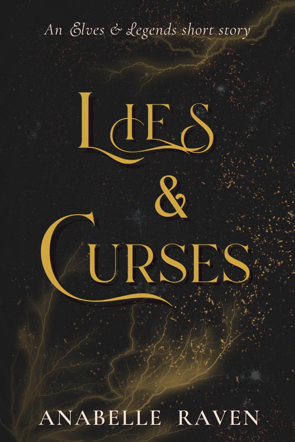 Lies & Curses: An Elves & Legends Short Story