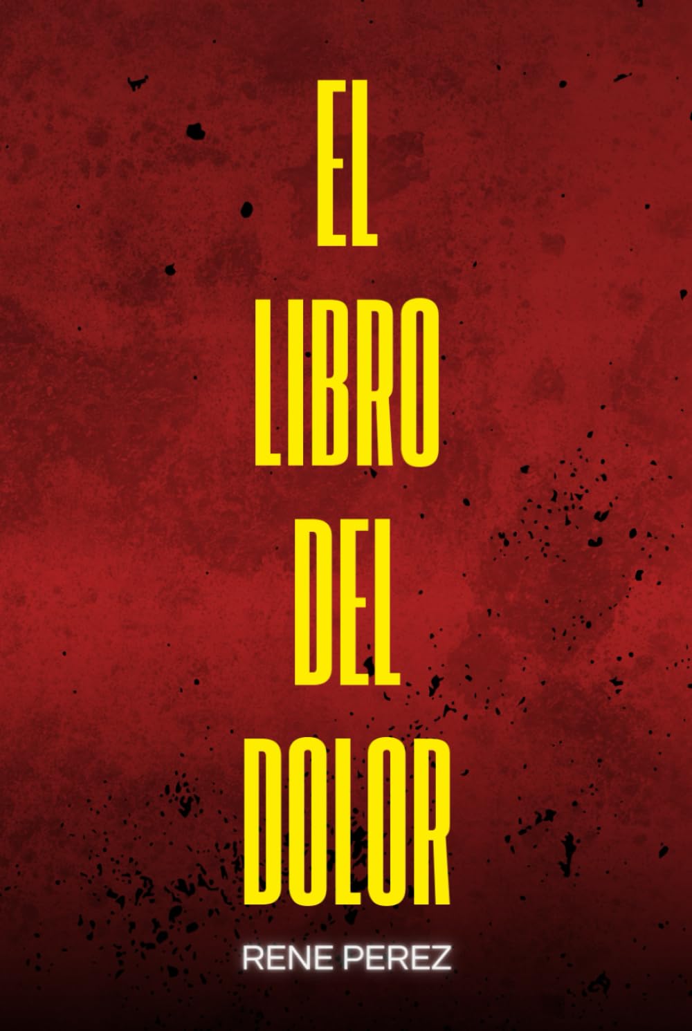 El Libro del Dolor: Cómo atravesar el dolor sin perderte (La Serie del Libro)