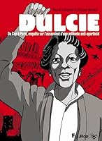 Dulcie: Du Cap à Paris, enquête sur l'assassinat d'une militante anti-apartheid 2754834516 Book Cover