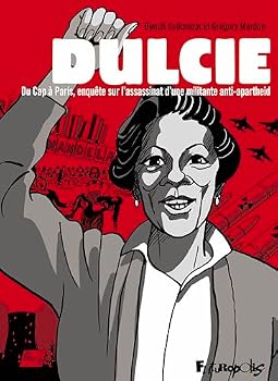 Dulcie: Du Cap à Paris, enquête sur l'assassinat d'une militante anti-apartheid