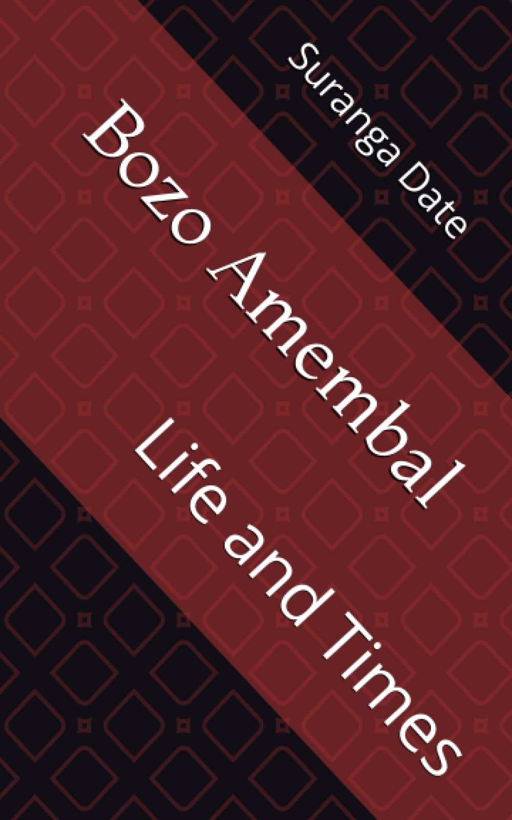 Bozo Amembal: Life and Times