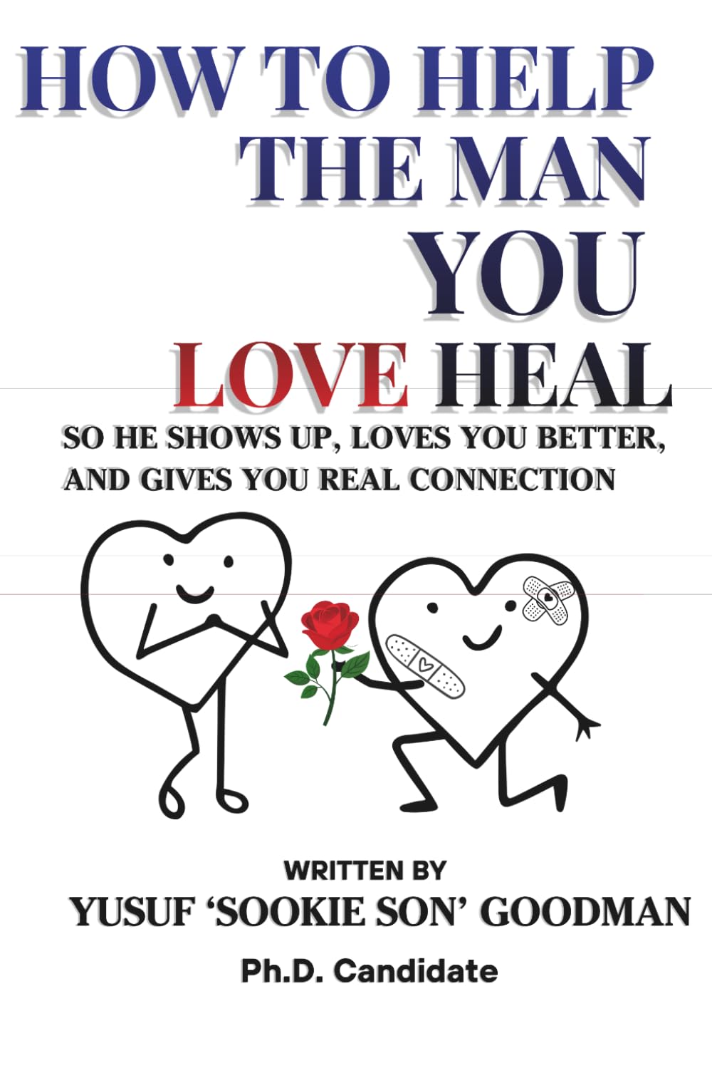 Manual for Women: Healing The Broken Man: Part One of a Five-Book Guide for Women Supporting Men