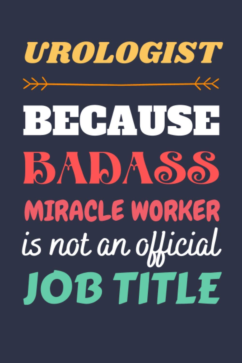 Urologist Gifts: Lined Notebook Journal Diary Paper Blank, an Appreciation Gift for Urologist to Write in (Volume 2)