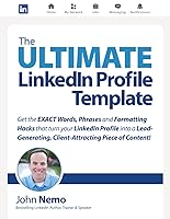 Vista 1 de The Ultimate LinkedIn Profile Get the EXACT words, phrases and formatting hacks that turn your LinkedIn Profile into a lead-generating