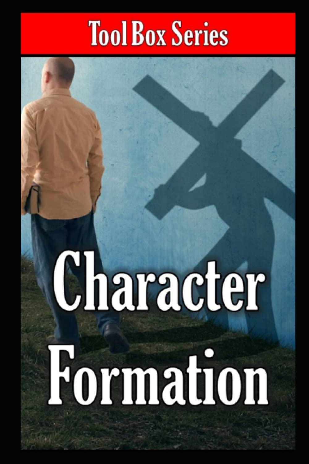 Character Formation: Fruit of the Spirit (The ToolBox Series)
