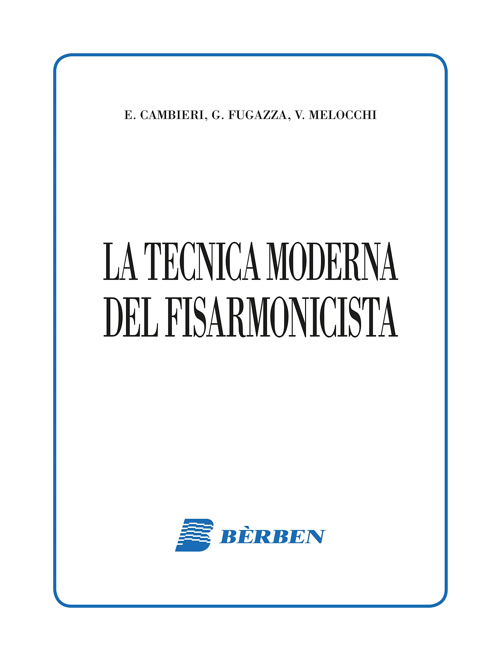 La tecnica moderna del fisarmonicista (it/frz/sp)