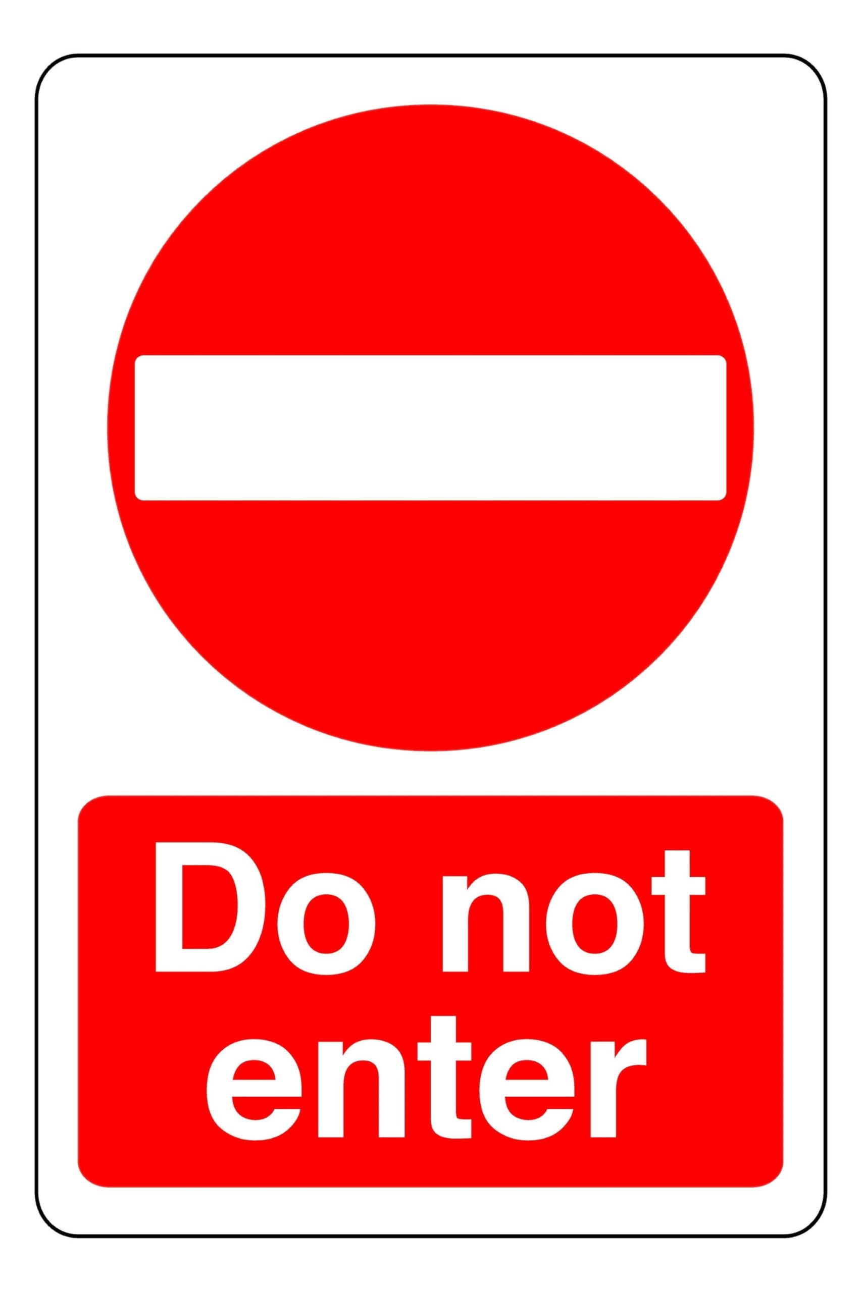 Do not Enter - safety sign - 1.2mm Rigid plastic for indoor/outdoor usage (300mm x 200mm) Viewing Distance within 7m.
