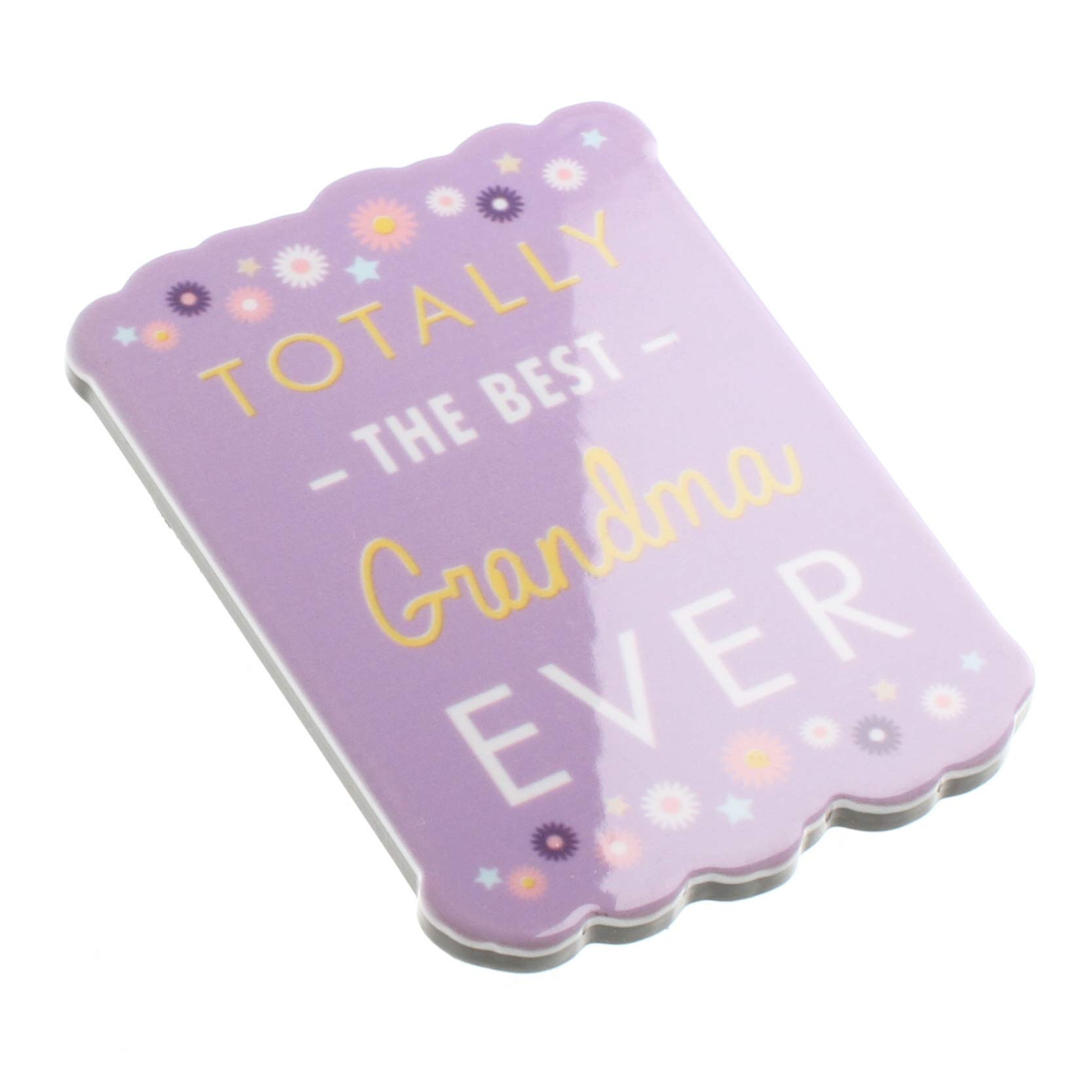 Totally The Best Grandma Ever Flower Quote Novelty Magnet Gran Nan Grandmother