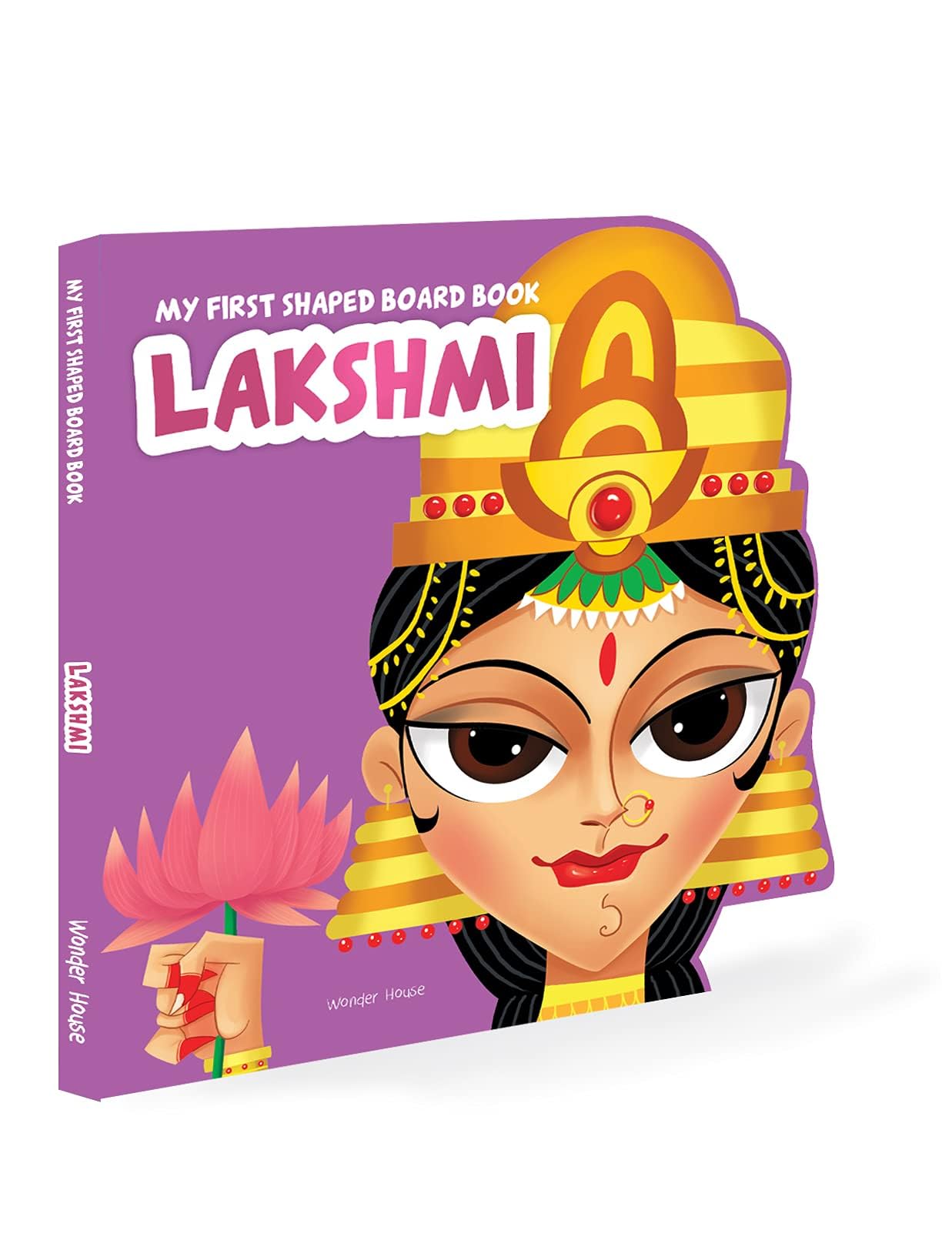 My First Shaped Board Book: Illustrated Goddess Laxmi Hindu Mythology Picture Book for Kids Age 2+ (Indian Gods and Goddesses)