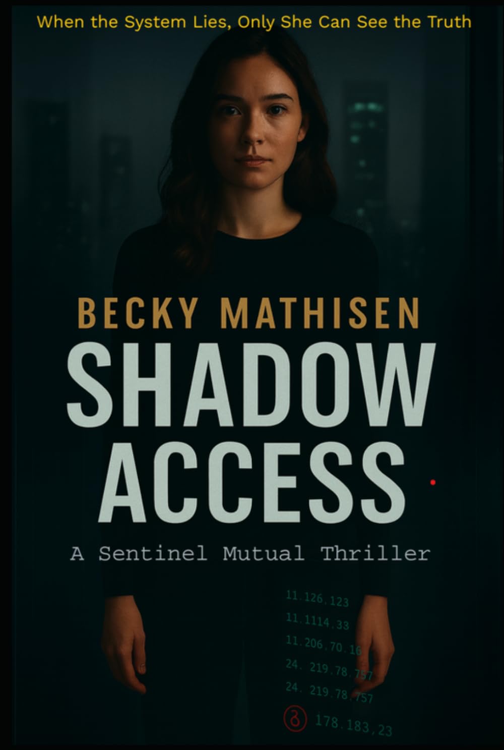 Shadow Access: A Sentinel Mutual Thriller (Shadow Access Series)