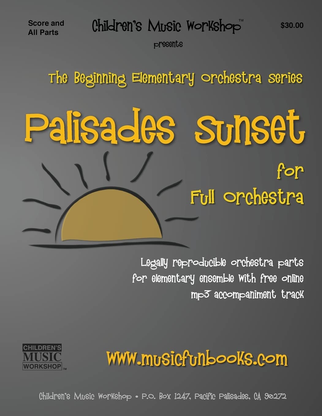 Palisades Sunset: Legally reproducible orchestra parts for elementary ensemble with free online mp3 accompaniment track (Beginning Elementary Full Orchestra Series)