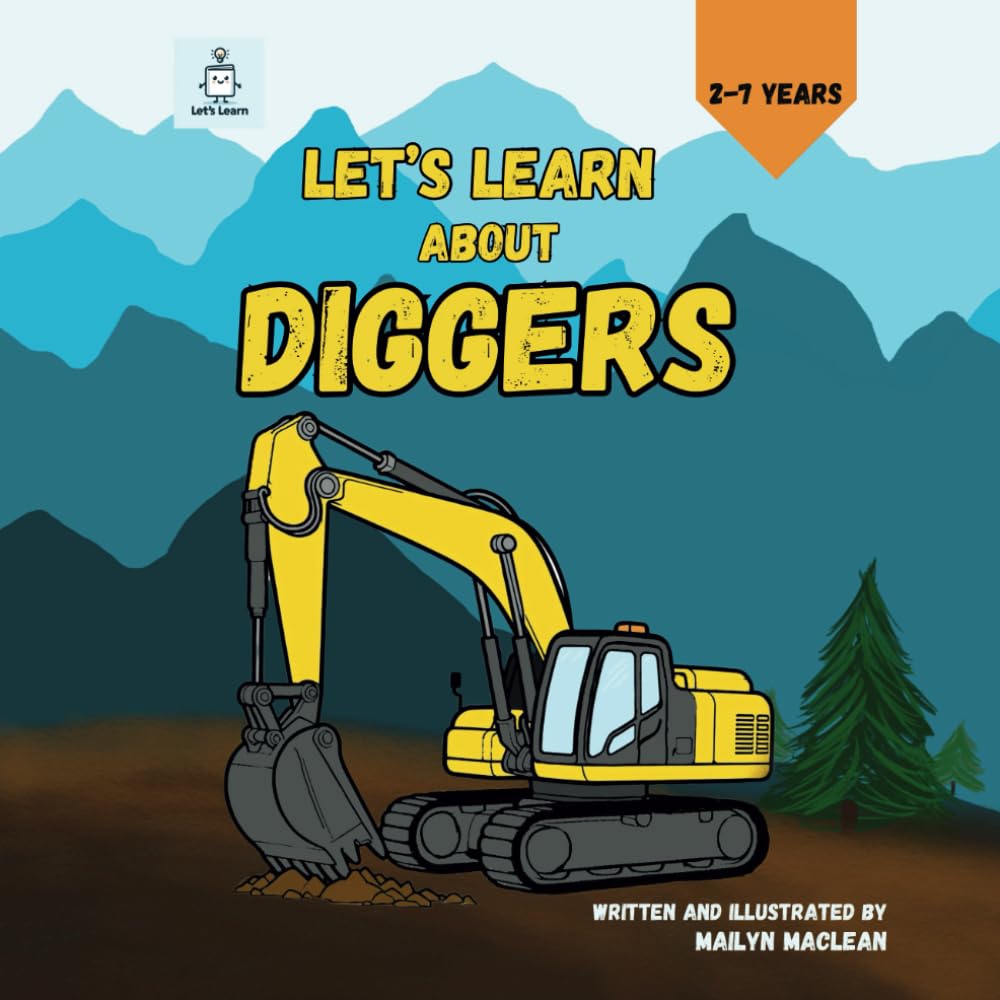 Let’s Learn About Diggers