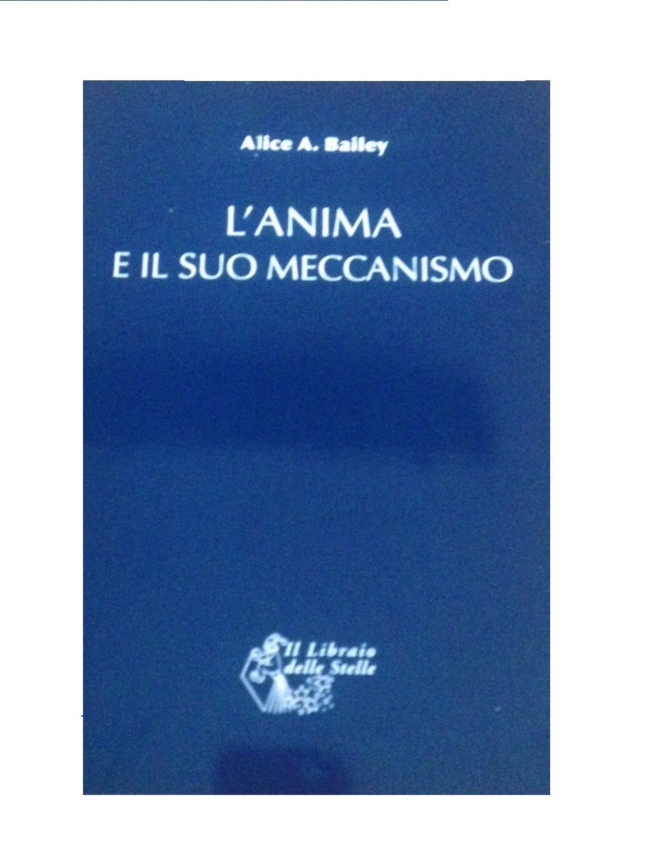 L'anima E Il Suo Meccanismo - 4