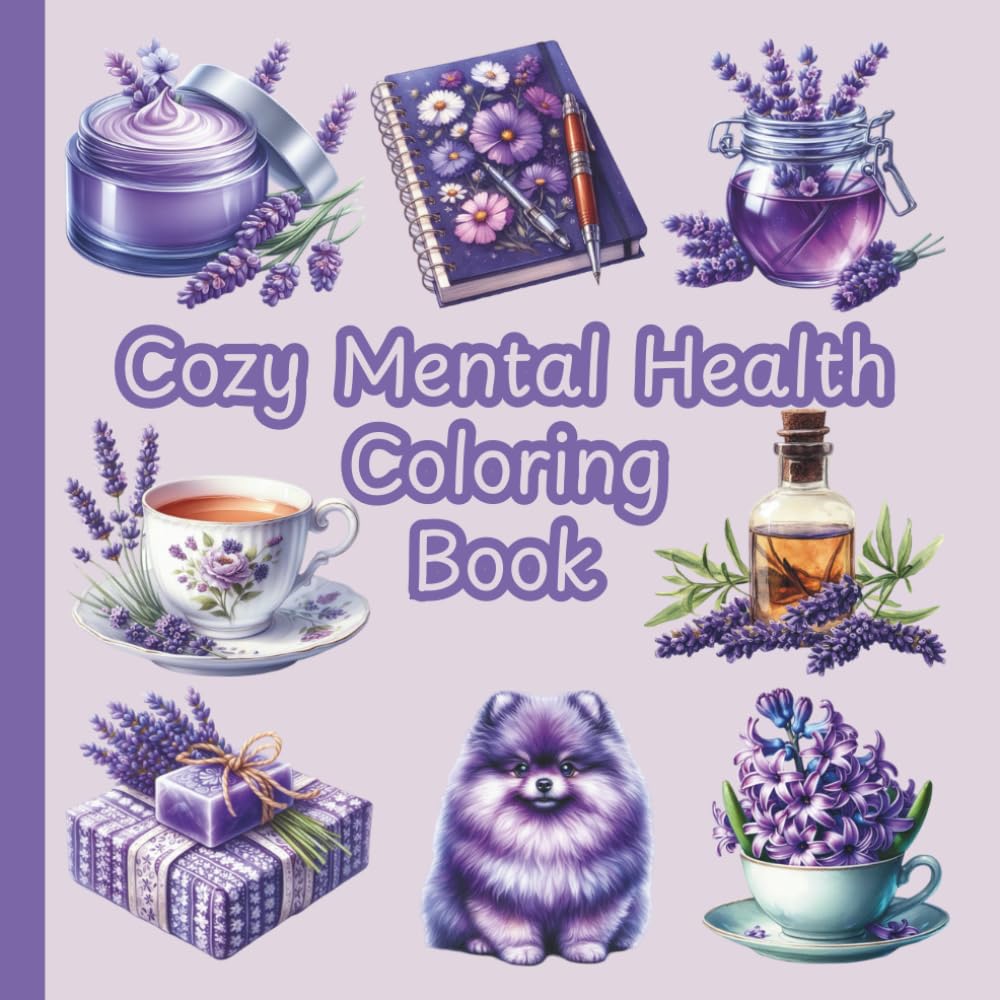 Cozy Mental Health Coloring Book: Cozy Moments Mental Health Coloring Book