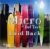 邦楽 Micro of Def Tech Laid Back CD Amazon.co.jp: Laid Back: Music