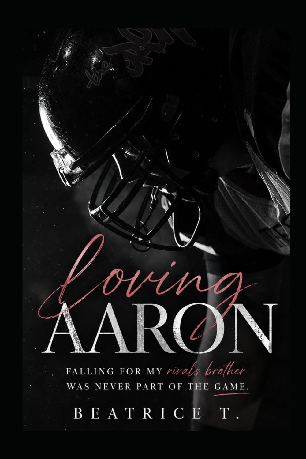 Loving Aaron: Falling for my rival's brother was never part of the game.