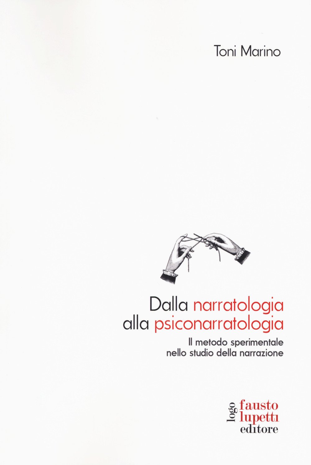 Dalla Narratologia Alla Psiconarratologia. Il Metodo Sperimentale Nello Studio Della Narrazione - 4