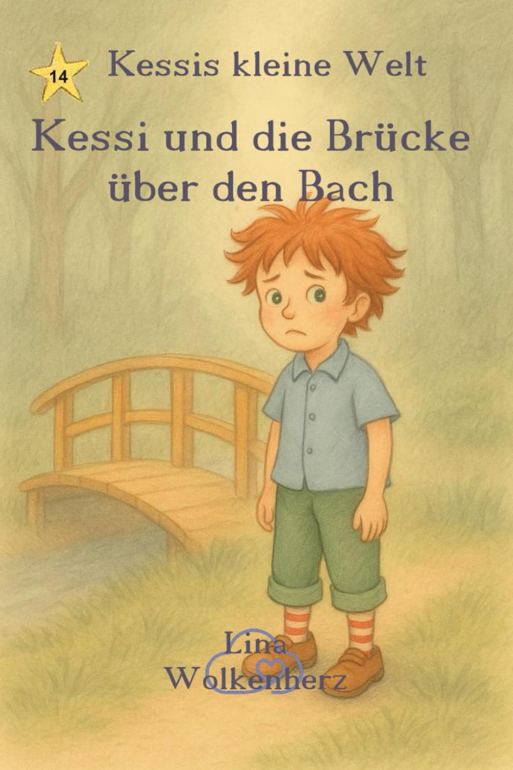 Kessi und die Brücke über den Bach: Ein warmherziges Kinderbuch über Mut, Selbstvertrauen und kleine große Schritte – liebevoll erzählt für Kinder von 3–6 Jahren (Kessis kleine Welt)