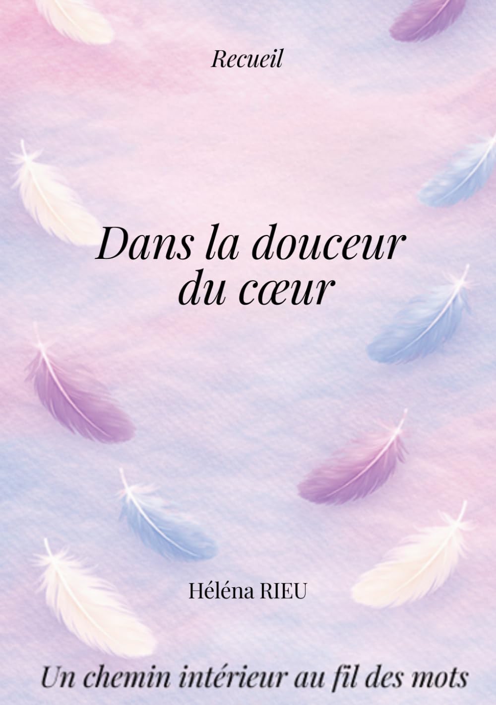 Dans la douceur du cœur