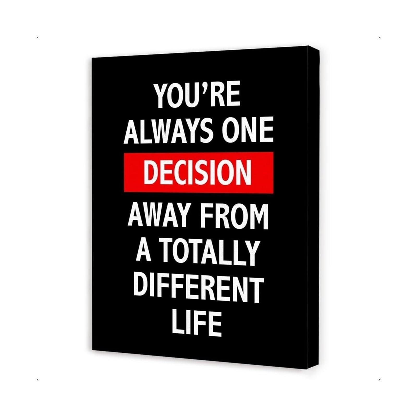 TAMDDBPJD Workplace Motivational Decor, You Are Always One Decision Black Inspirational Quote Canvas Wall-Art(Framed,12x18inch(30x45cm))