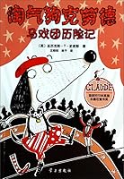 Claude in the City, Claude on Holiday, Claude at the Circus 7514702490 Book Cover
