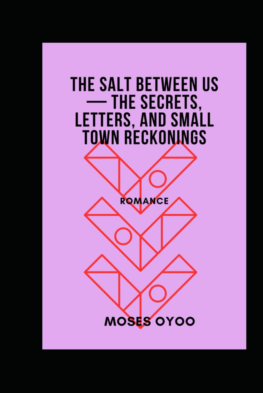 The Salt Between Us: The Secrets, Letters, and Small-Town Reckonings