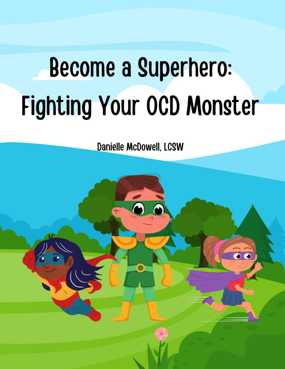 Become A Superhero: Fighting Your OCD Monster