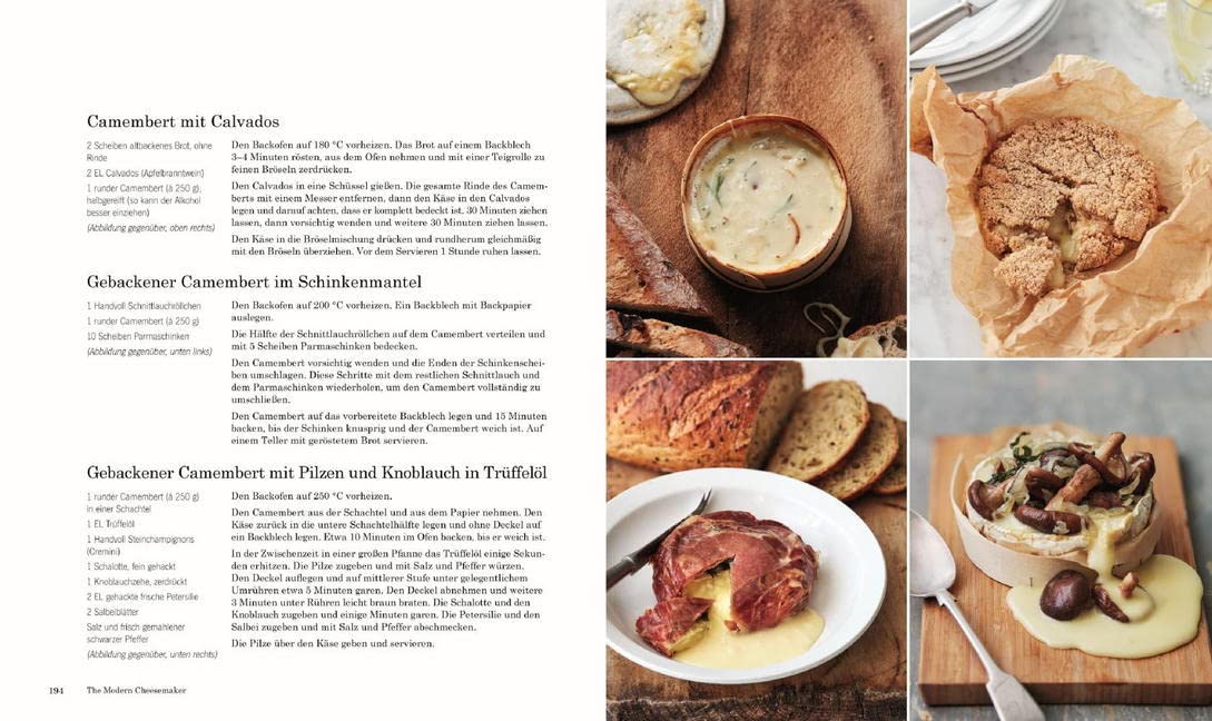 The Modern Cheesemaker: Käse einfach selber machen. 18 Sorten, 40 Rezepte.