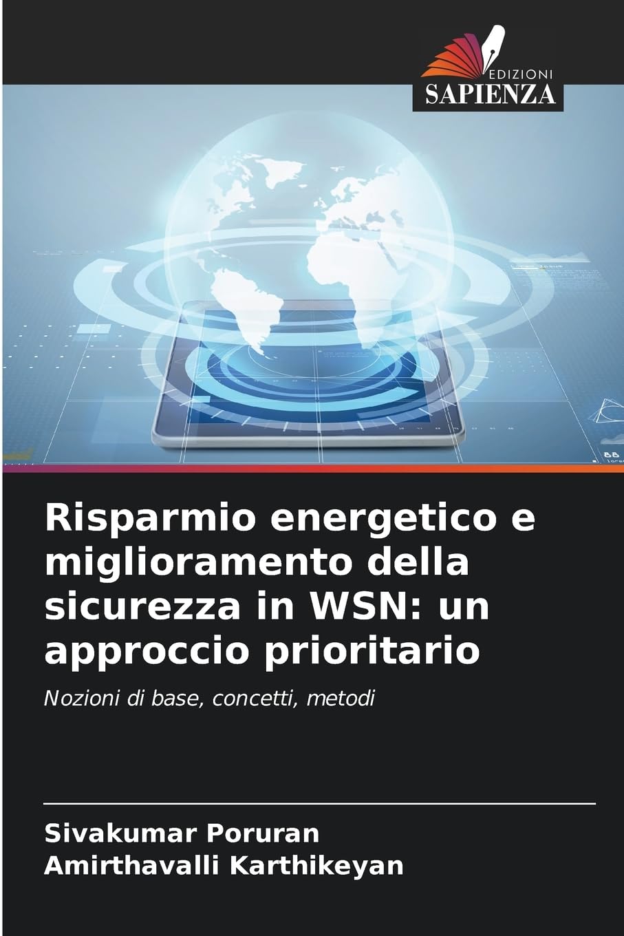 Risparmio energetico e miglioramento della sicurezza in WSN: un approccio prioritario: Nozioni di base, concetti, metodi