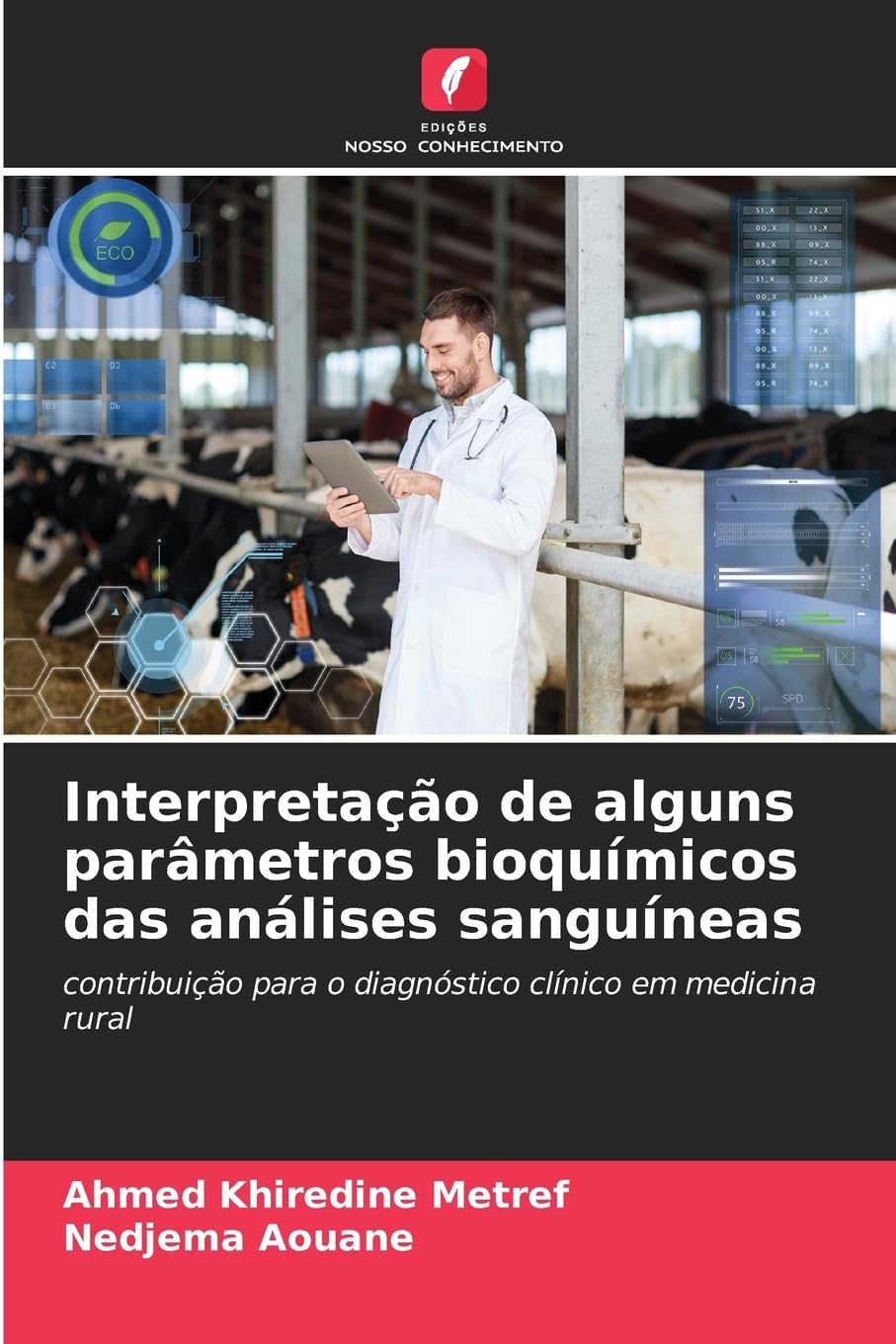 Interpretação de alguns parâmetros bioquímicos das análises sanguíneas: contribuição para o diagnóstico clínico em medicina rural